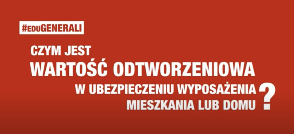 Czym jest wartość odtworzeniowa w ubezpieczeniu wyposażenia mieszkania lub domu?